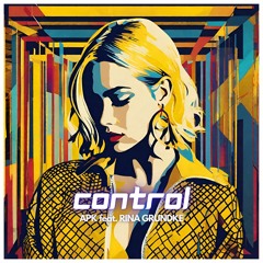Control - APK feat. Rina Grundke