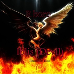 R BORO - IBLIS(DEVILs) STORY