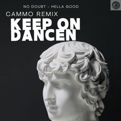 No Doubt - Hella Good (CAMMO Remix)