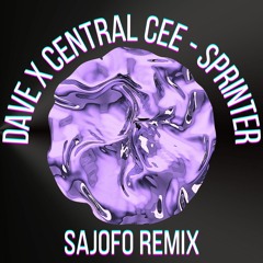 Dave x Central Cee - Sprinter [SaJoFo Remix]