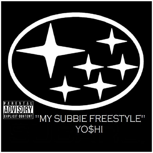 My Subbie (Freestyle) Prod. Yo$hi