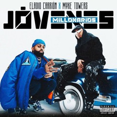 Eladio Carrion Ft Myke Towers - Jovenes Millonarios