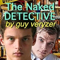 [Get] PDF 💕 The Naked Detective: A Book & Page, Nottinghill Lane Mystery - Book One