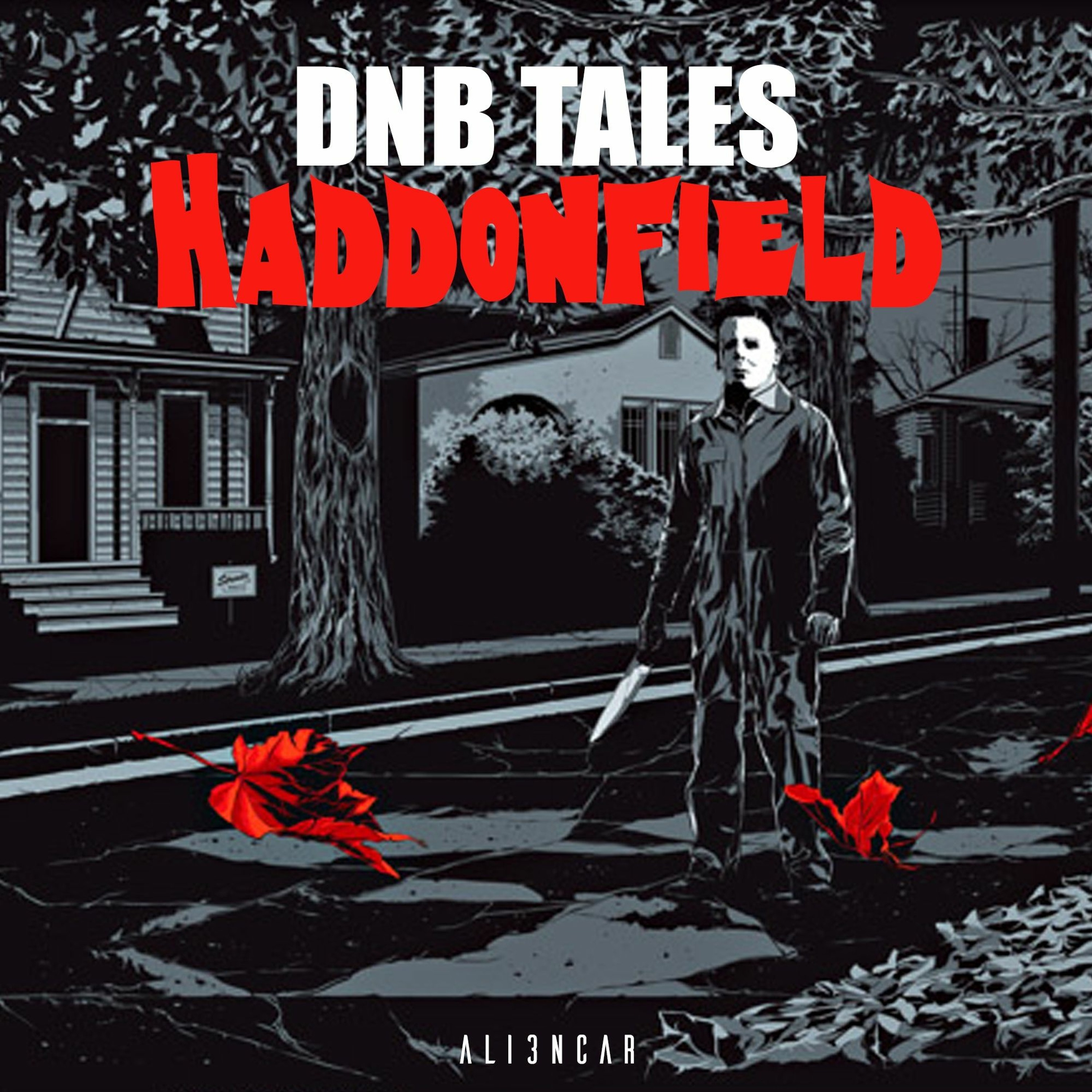 DNB TALES #074 Haddonfield (25 - 10 - 2019)