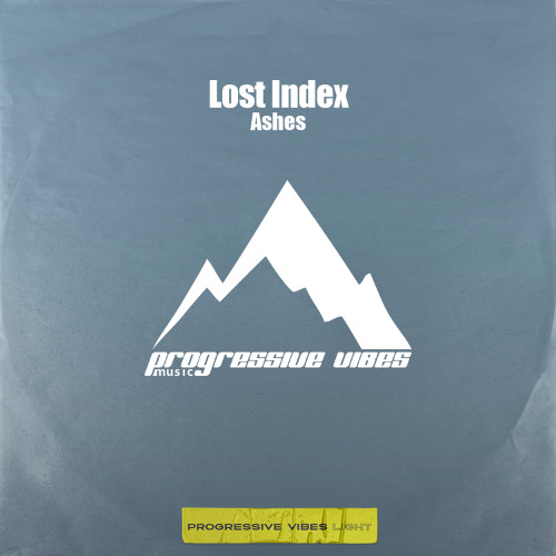 Lost Index - Ashes [Progressive Vibes Light - PVM1115L]