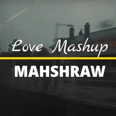 Love Mashup - Kiss me thru the phone X Zara Sa X Tujhe bhula Diya X Zara Zara By MAHSHRAW