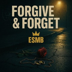 Forgive & Forget [Interlude]