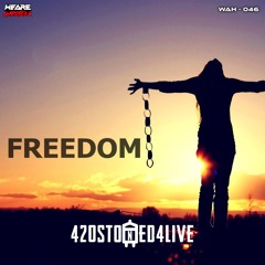 420Stoned4live - Freedom