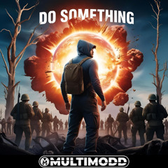 Do Something (Quick)