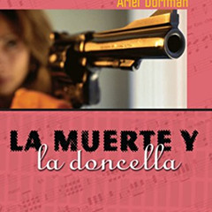 View EPUB 💖 La muerte y la doncella: Death and the Maiden, Spanish Edition by  Ariel
