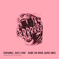 Dame Un Grrr (Afro Remix)