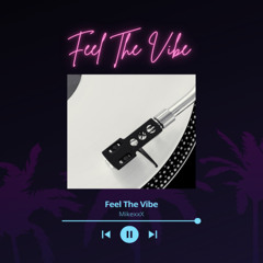 Feel the Vibe