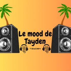 le mood de Tayden