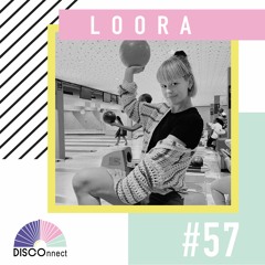 #57 Loora - DISCOnnect cast
