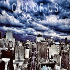 OUT OF US