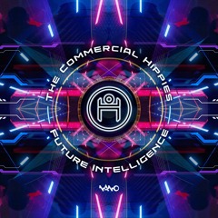 The Commercial Hippies - Future Intelligence ...NOW OUT!!