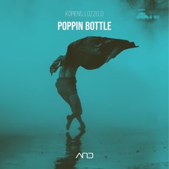 KOPIENS, Lozzelo - Poppin Bottle