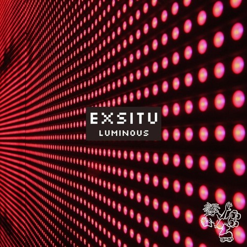 Exsitu - Luminous (FREE DL)