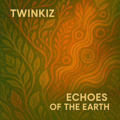 Echoes of the Earth
