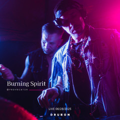 DRUBON - ''Burning Spirit'' LIVE 06.28.2025