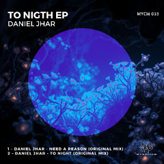 Daniel Jhar - To Night [Mycelium]