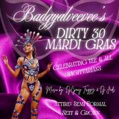 Badgyalveevee's Dirty 30 Mardi Gras Promo Mix 2025