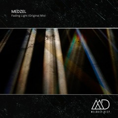 FREE DOWNLOAD: Medzel - Fading Lights (Original Mix)
