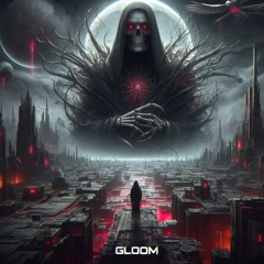 Gloom
