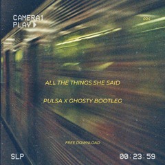 t.A.T.u. - All The Things She Said [Pulsa x Ghosty Bootleg] [FREE DL]