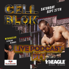 Live Sets - Cell Block - Folsom Pt 1 @ The Eagle - San Francisco, CA - September 27, 2025 - Episode 114