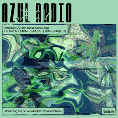 Nancy Dru on Azul Radio (07.03.25)