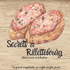 Secrets à Rillettebourg #2 - La fureur du boulgour