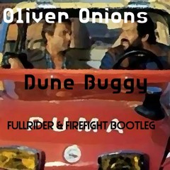 Dune Buggy (FullRider & Firefight Bootleg Edit)