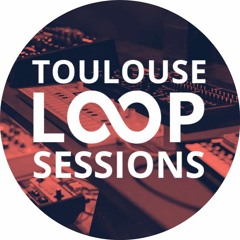 Loop Sessions Toulouse #20