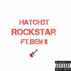Rockstar Ft.Ben II