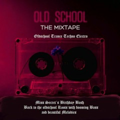 Miss Secret´s Birthday Bash - Back to the oldschool Roots with booming Bass and beautiful Melodies
