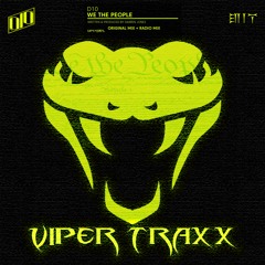 D10 - We The People (Radio Mix) (Viper Traxx) (VIPER002)