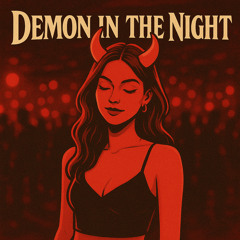 DEMON IN THE NIGHT
