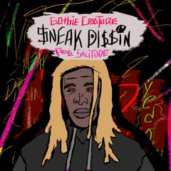Sneak Dissin' (Prod. By Solitude)