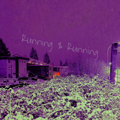 Running & Running (prod by lucidbeatz)