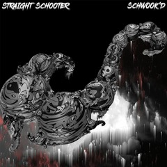 Schwook’d - Straight Schooter