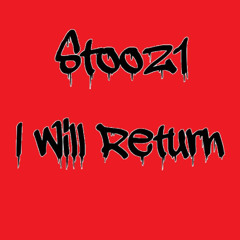 I will return