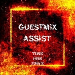 Time Has Come Guestmix 6 - Assist