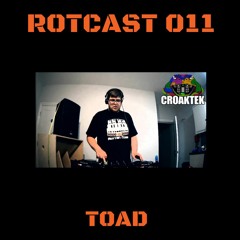 ROTCAST 011 - TOAD [GUEST MIX]