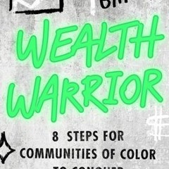 (Download PDF/Epub) Wealth Warrior: 8 Steps to Heal Your Money Wounds, Claim Abundance, and Make Sta