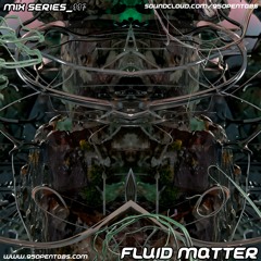 95OT_MIX SERIES_007_FLUID MATTER
