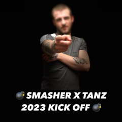 Smasher X Tanz - 2023 Kick Off