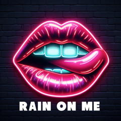 RAIN ON ME - HaydenAtkins
