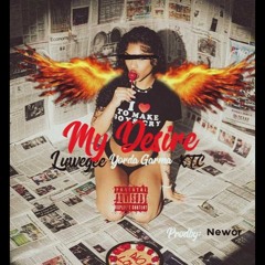 MY DESIRE (Luwegee & YORDA GARMA) prodby. NEWOR