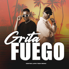 Grita Fuego (Conteo Latin Tech Remix)